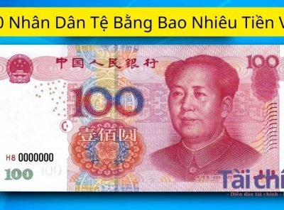 100 Tệ Bằng Bao Nhiêu Tiền Việt?