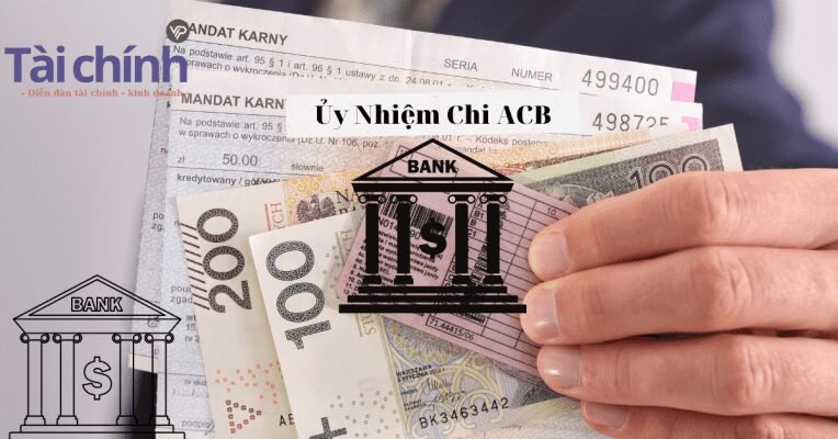 Lệnh chi ngân hàng ACB