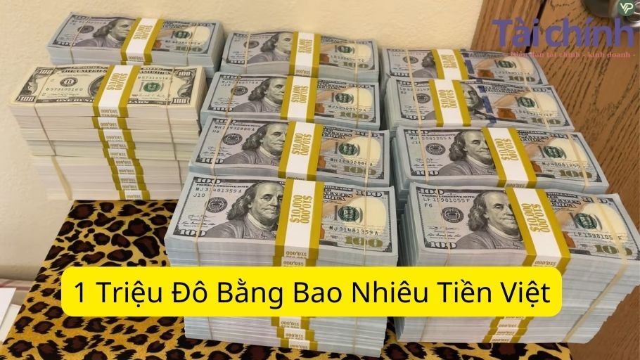 1 Triệu Đô Bằng Bao Nhiêu Tiền Việt