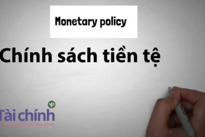 Chính sách tiền tệ - monetary policy