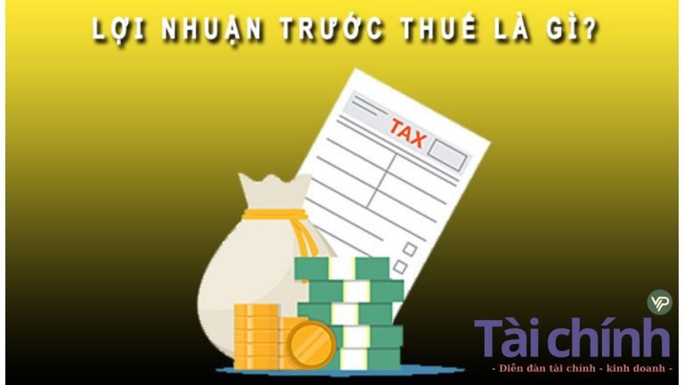 Lợi nhuận trước thuế là gì