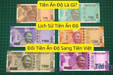 Đổi Tiền Ấn Độ Sang Tiền Việt