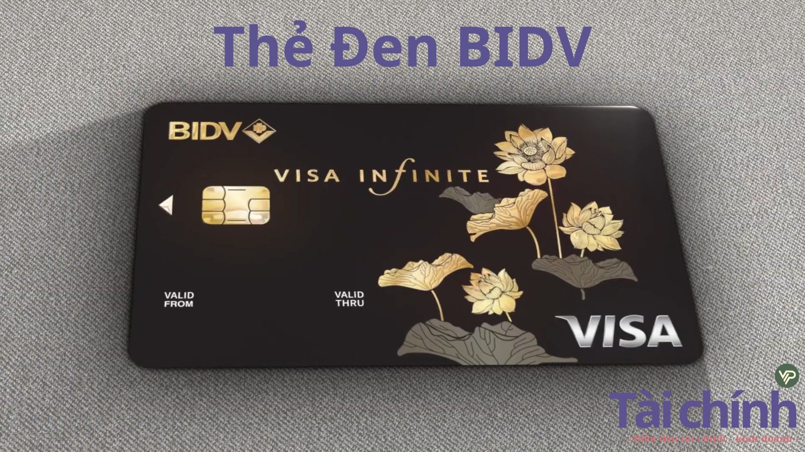 Thẻ Đen BIDV Là Gì? Cách Mở Thẻ Đen BIDV Visa Infinite 2023