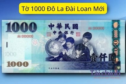 Tờ 1000 Đô La Đài Loan Mới