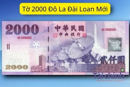 Tờ 2000 Đô La Đài Loan Mới