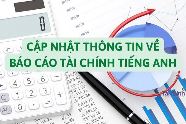 cap-nhat-thong-tin-ve-bao-cao-tai-chinh-tieng-anh