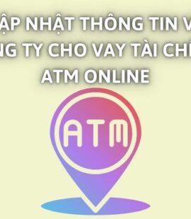 cap-nhat-thong-tin-ve-cong-ty-cho-vay-tai-chinh-atm-online