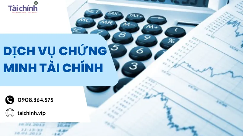 Dịch vụ chứng minh tài chính