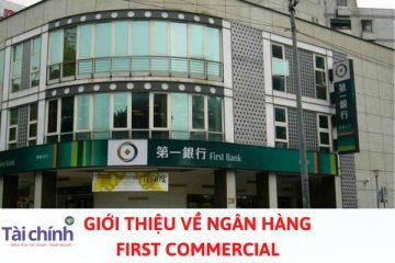 gioi-thieu-ve-ngan-hang-first-commercial-bank