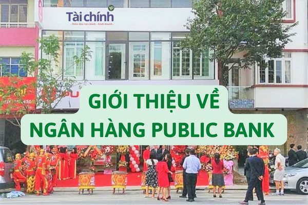 gioi-thieu-ve-ngan-hang-public-bank