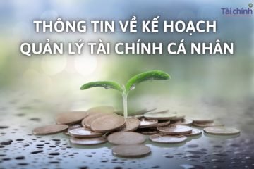 thong-tin-ve-ke-hoach-quan-ly-tai-chinh-ca-nhan