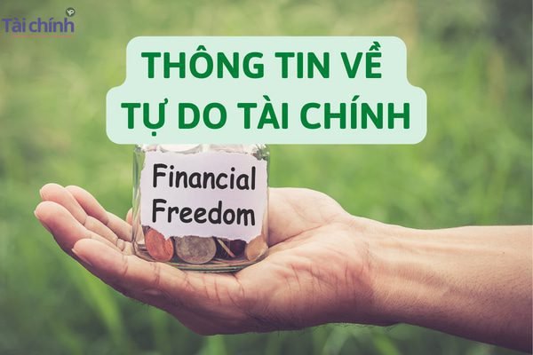 thong-tin-ve-tu-do-tai-chinh