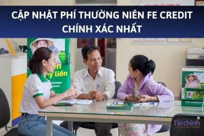 cap-nhat-phi-thuong-nien-fe-credit-chinh-xac-nhat