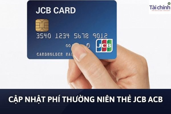 cap-nhat-phi-thuong-nien-the-jcb-acb