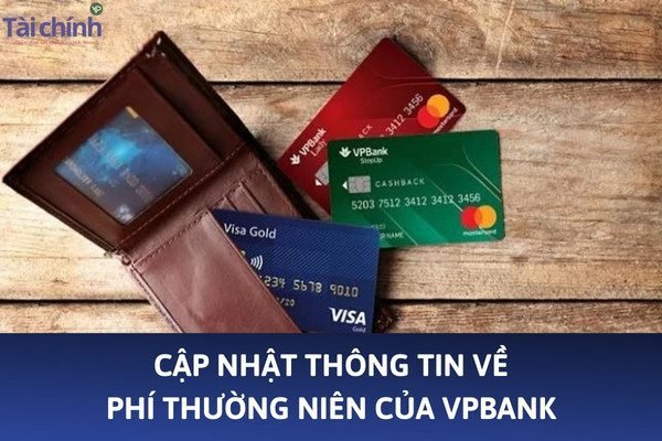 cap-nhat-thong-tin-ve-phi-thuong-nien-cua-vpbank