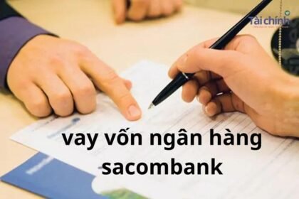 Gói vay vốn ngân hàng Sacombank