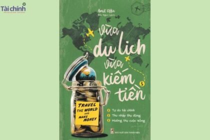 cap nhat loi review sach vua du lich vua kiem tien chan thuc