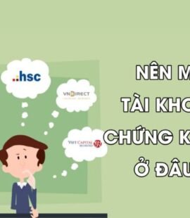 giai dap nen mo tai khoan chung khoan o dau moi uy tin