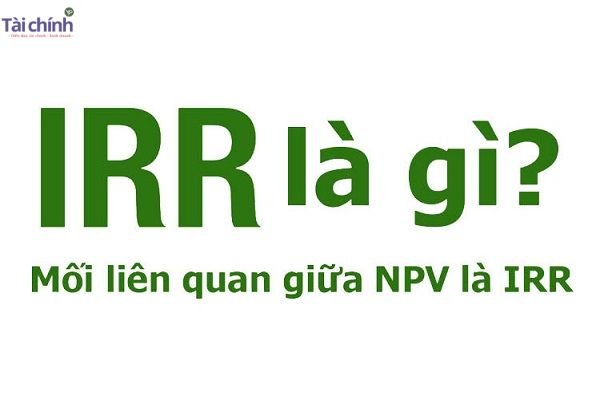 moi quan he giua irr va npv la gi