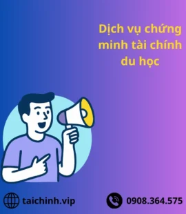Dịch vụ chứng minh tài chính du học uy tín - Hỗ trợ trọn gói tại taichinh.vip