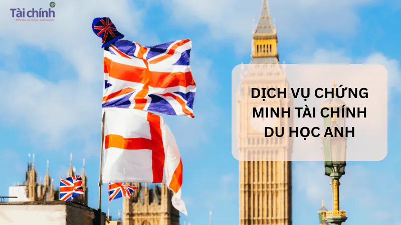 Chứng minh tài chính du học Anh
