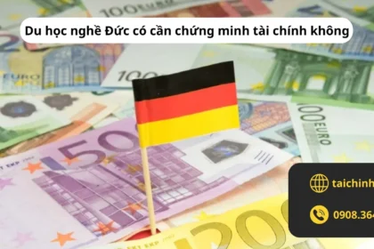 Du học nghề Đức có cần chứng minh tài chính không ?
