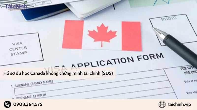 Hồ sơ du học Canada không chứng minh tài chính (SDS)