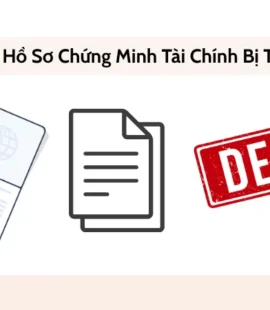Lý do hồ sơ chứng minh tài chính bị từ chối