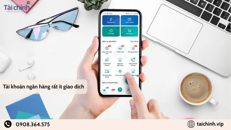 Tài khoản ngân hàng ít giao dịch